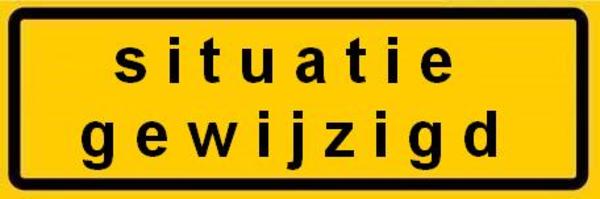 Tekstbord "situatie gewijzigd"
